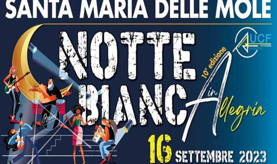 SANTA MARIA DELLE MOLE, 16 settembre | L’allegria vien di notte